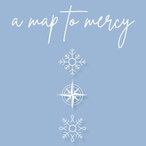 A book image with a blue background, white snowflakes and a white compass are under the title, A Map to Mercy, and at the bottom is the author's name, Elizabeth Jarrett Andrew